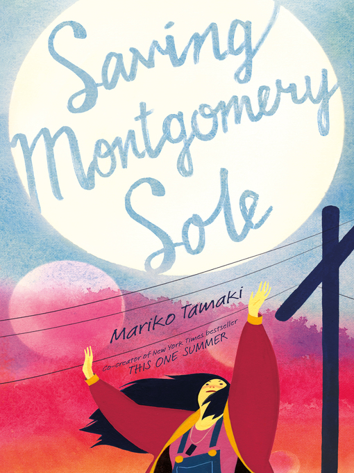 Title details for Saving Montgomery Sole by Mariko Tamaki - Available